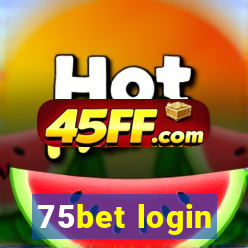 75bet login